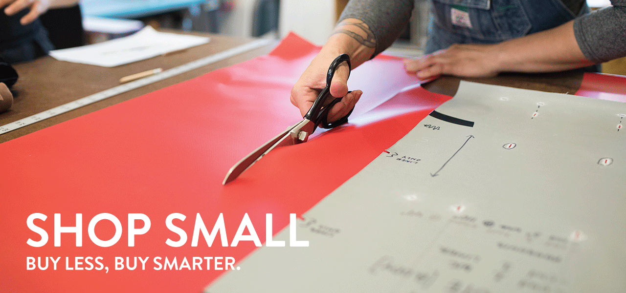 Shop Small. Buy Less, Buy Smarter.